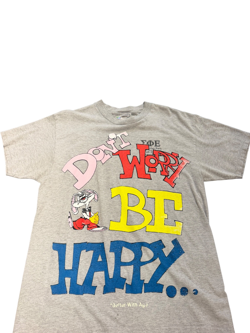 Better with Age* Don't Worry Be Happy Graphic T-shirt